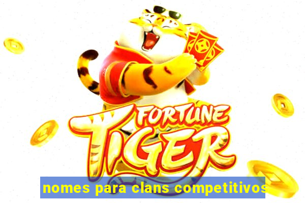 nomes para clans competitivos